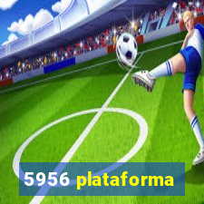 5956 plataforma